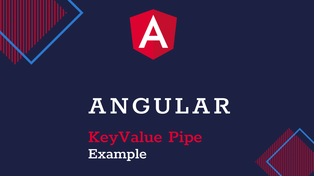 Angular KeyValue Pipe Example